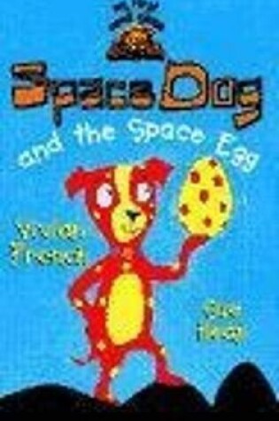 Cover of Space Dog and The Space Egg