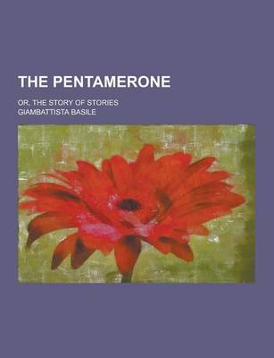 Book cover for The Pentamerone; Or, the Story of Stories