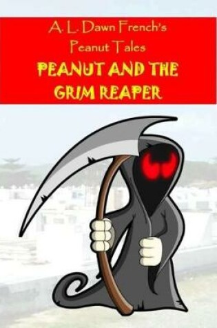 Cover of Peanut and the Grim Reaper
