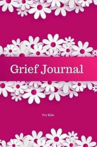 Cover of Grief Journal For Kids