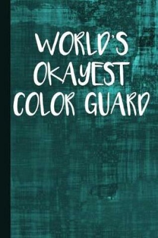 Cover of World's Okayest Color Guard