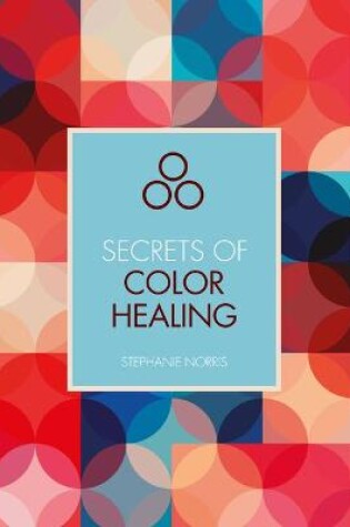 Cover of Secrets of Color Healing