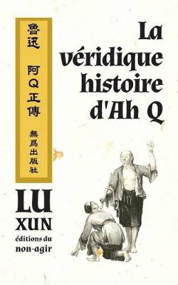 Book cover for La veridique histoire d'Ah Q