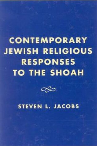 Cover of Contemporary Jewish Religious Responses to the Shoah