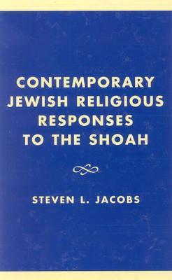 Book cover for Contemporary Jewish Religious Responses to the Shoah