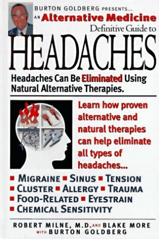 Cover of The Definitive Guide to Headaches: an Alternative Medicine