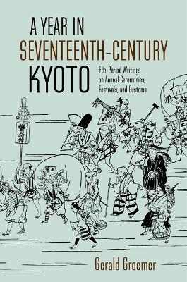 Book cover for A Year in Seventeenth-Century Kyoto