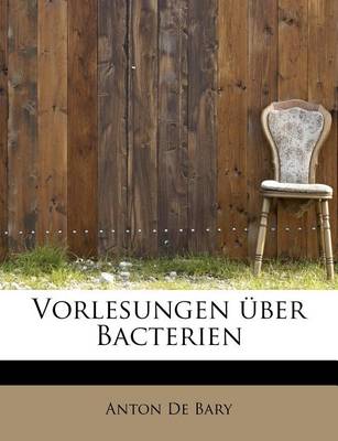 Book cover for Vorlesungen Uber Bacterien