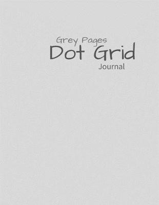 Book cover for Grey Paper Dot Grid Journal