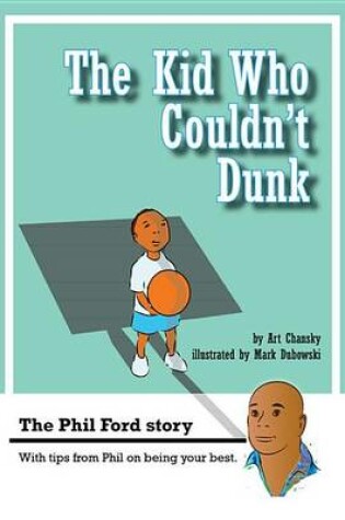 Cover of The Kid Who Couldn't Dunk