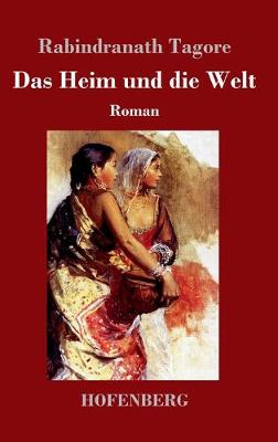 Book cover for Das Heim und die Welt