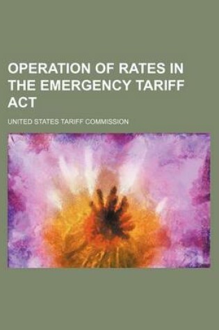 Cover of Operation of Rates in the Emergency Tariff ACT