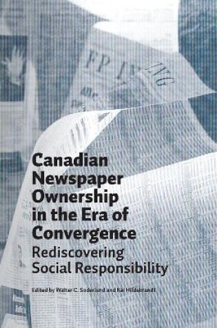 Cover of Canadian Newspaper Ownership in the Era of Convergence