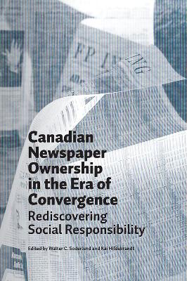 Book cover for Canadian Newspaper Ownership in the Era of Convergence