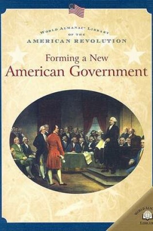 Cover of Forming a New American Government
