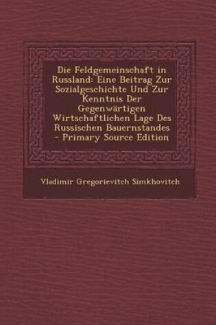 Cover of Die Feldgemeinschaft in Russland