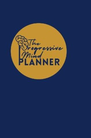 Cover of The Progressive Mind Planner