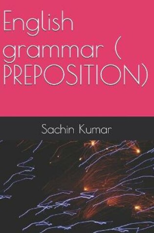 Cover of English grammar ( PREPOSITION)