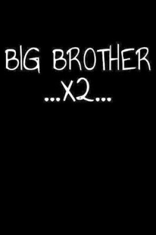 Cover of Big Brother ..X2..
