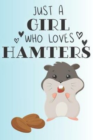 Cover of Just A Girl Who Loves Hamsters