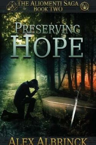 Cover of Preserving Hope (The Aliomenti Saga - Book 2)