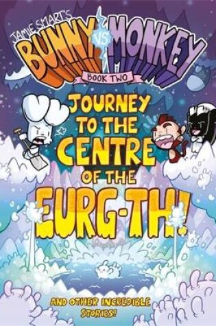 Cover of Bunny vs Monkey 2: Journey to the Centre of the Eurg-th