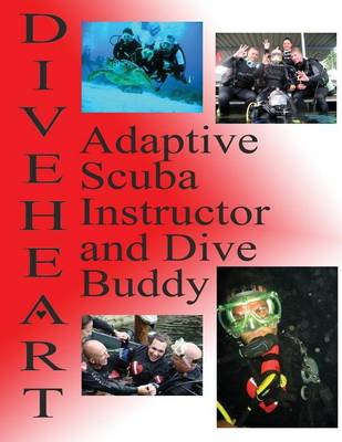 Book cover for Diveheart Adaptive Scuba Instructor and Dive Buddy