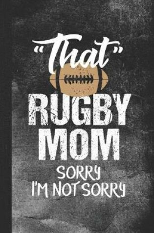 Cover of That Rugby Mom Sorry I