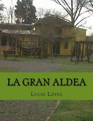 Book cover for la gran aldea