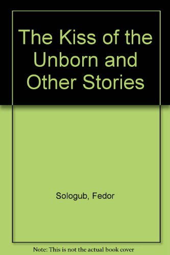 Book cover for Kiss of the Unborn and Other Stories