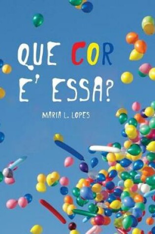Cover of Que Cor e' Essa?
