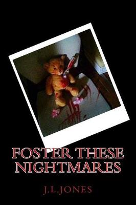 Cover of Foster These Nightmares