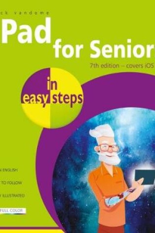 Cover of iPad for Seniors in easy steps, 7th Edition