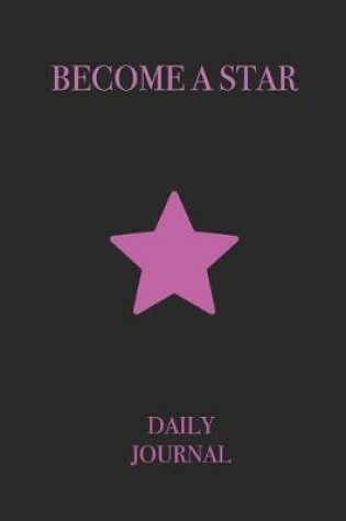 Cover of Become a Star Daily Journal