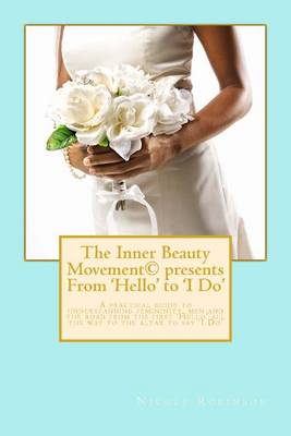 Cover of The Inner Beauty Movement presents From 'Hello' to 'I Do'
