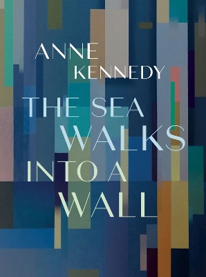 Book cover for The Sea Walks into a Wall