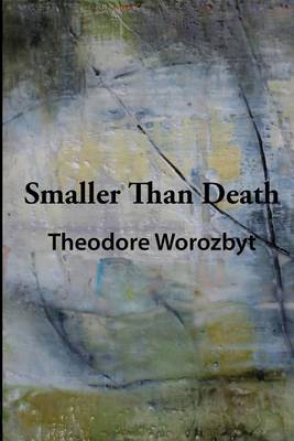 Book cover for Smaller Than Death (Black & White Edition)