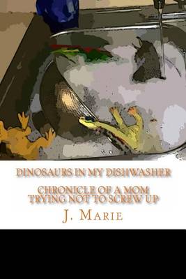 Book cover for Dinosaurs in My Dishwasher