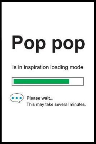 Cover of Pop pop is in Inspiration Loading Mode