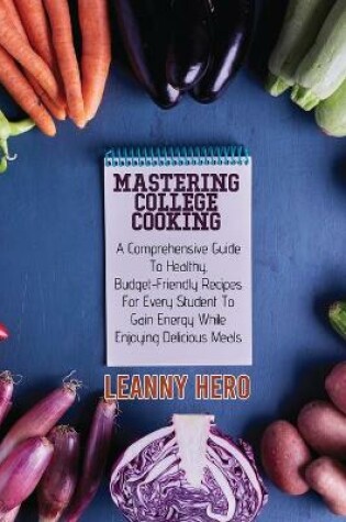 Cover of Mastering College Cooking