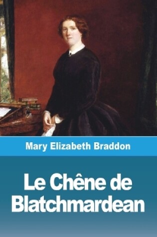 Cover of Le Chêne de Blatchmardean