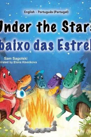 Cover of Under the Stars (English Portuguese Portugal Bilingual Kids Book)
