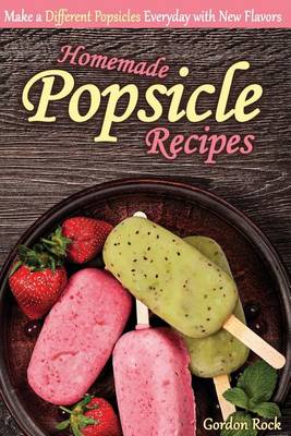 Book cover for Homemade Popsicle Recipes