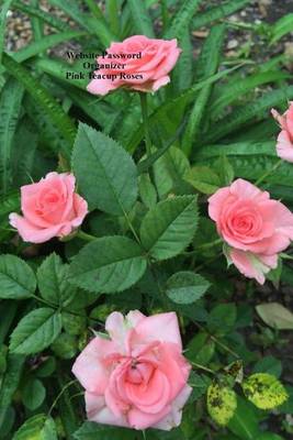 Book cover for Website Password Organizer Pink Teacup Roses