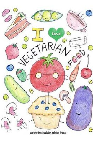 Cover of I Love Vegetarian Food