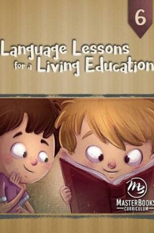 Cover of Language Lessons for a Living Education 6