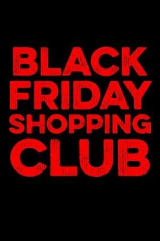 Cover of Black Friday Shopping Club