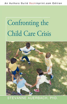 Book cover for Confronting the Child Care Crisis