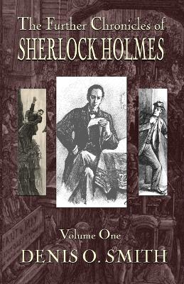 Book cover for The Further Chronicles of Sherlock Holmes - Volume 1