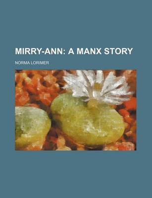 Book cover for Mirry-Ann; A Manx Story